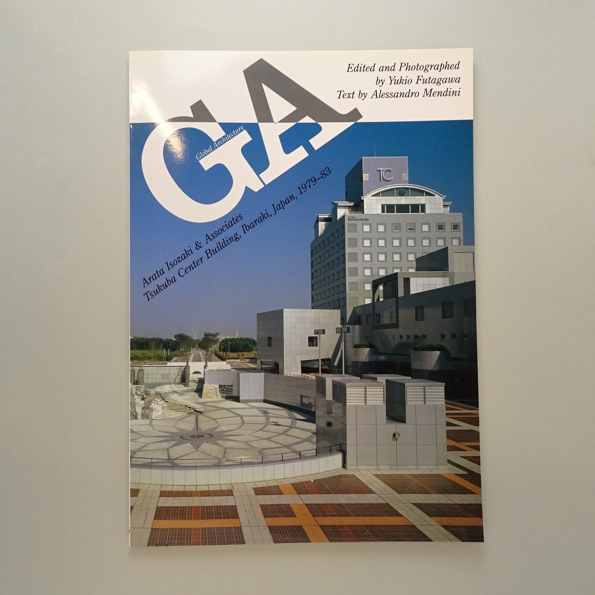 海外並行輸入正規品 Isozaki Arata 69 GA Tsukuba SHOP ONLINE コ本や | 1979-83 グローバル・アーキテクチュア〈磯崎新〉つくばセンタービル  GA / 1979-83 Building Center 建築工学